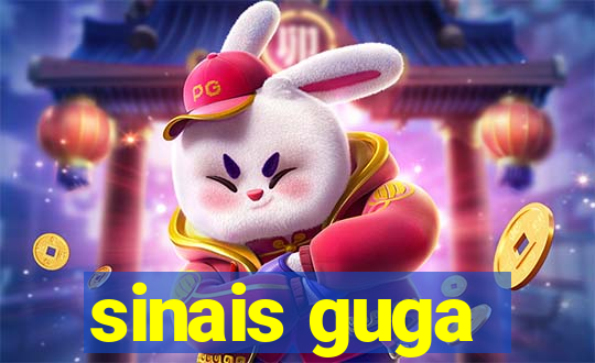 sinais guga